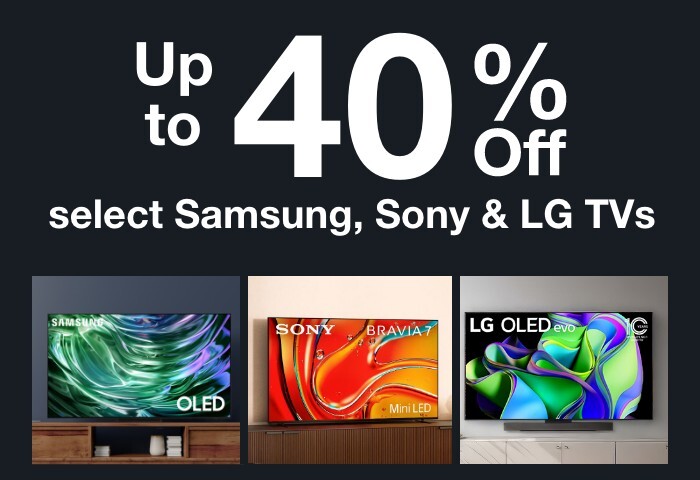 Up to 40% off select Samsung, Sony & LG TVs