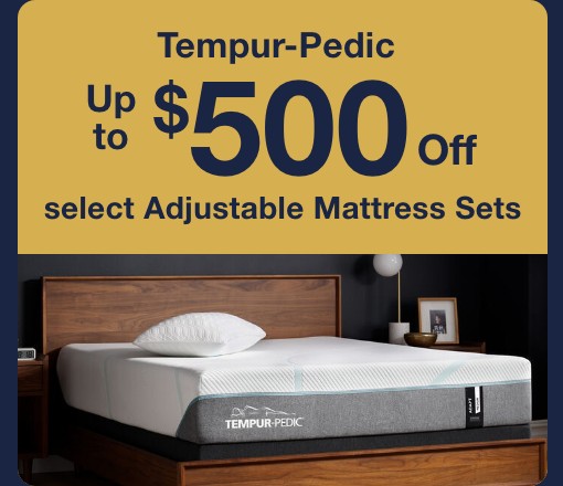 Tempur-Pedic Up to $500 off select adjustable mattress sets