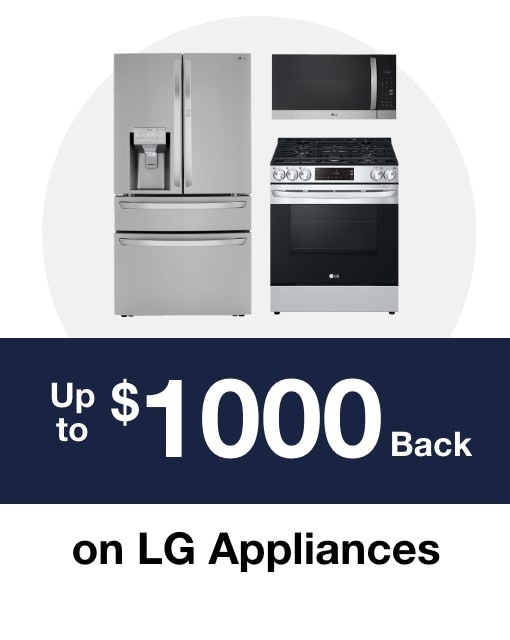 Up to $1000 Back on LG Appliances