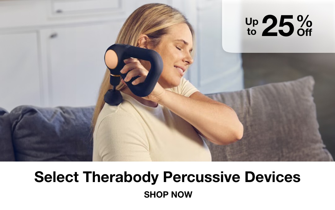 Up to 25% off select Therabody Percussive Devices SHOP NOW