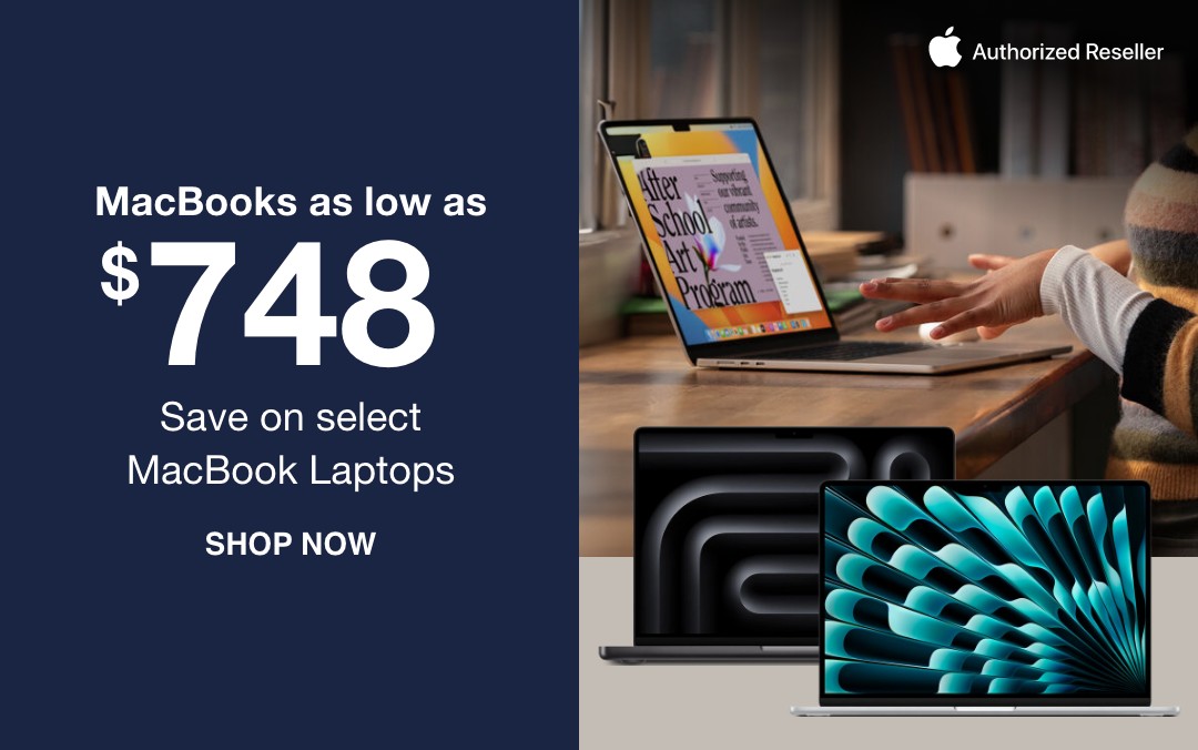 MacBooks as low as $748 save on select MacBook Laptops SHOP NOW