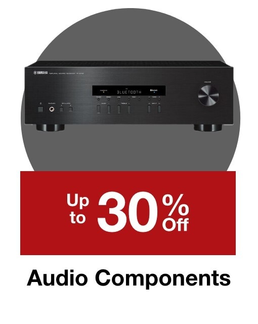 Up to 30% off select Audio Components