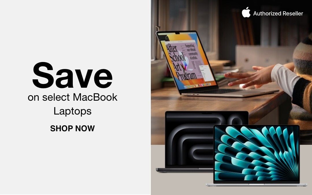 MacBooks as low as $748 save on select MacBook Laptops SHOP NOW