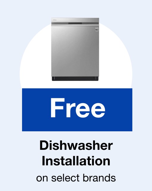 Free Dishwasher Installation on select brands