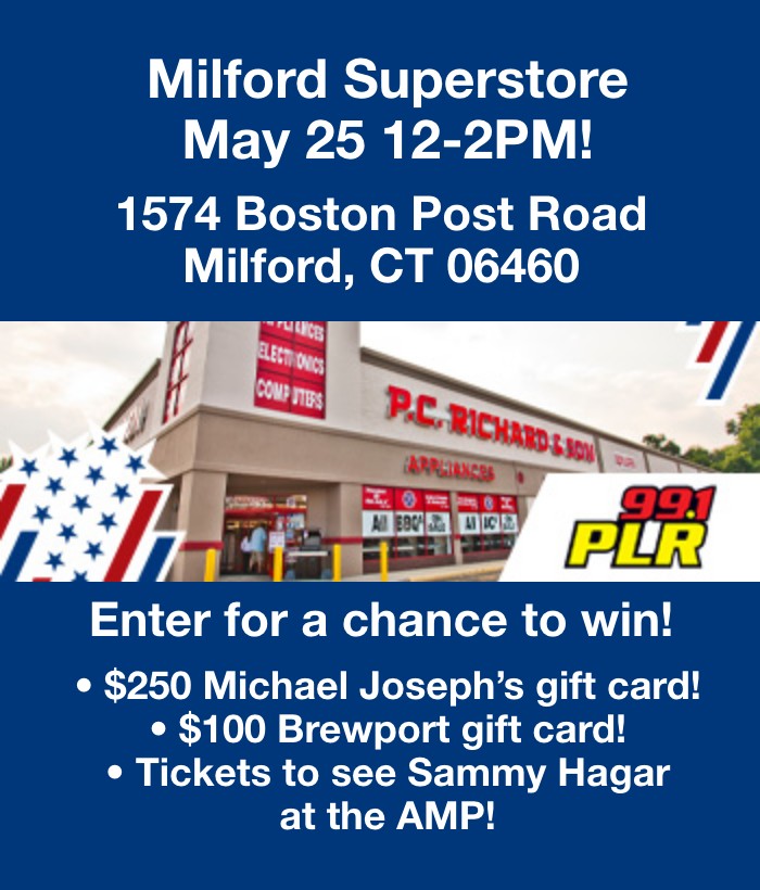 Milford Superstore May 25th 12-2pm! 1574 Boston Post Road, Milford CT 06460. Enter for a chance to win a $250 Michael Joseph's gift card, $100 Brewport gift card OR Tickets to see Sammy Hagar at the AMP!