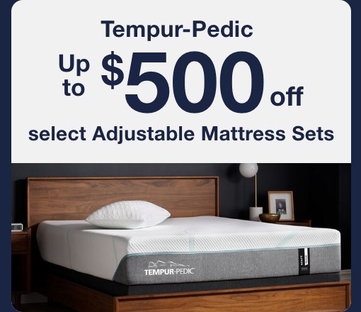 Tempur-Pedic Up to $500 off select adjustable mattress sets