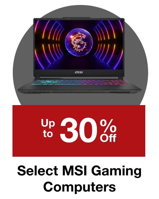 Up to 30% off select MSI Gaming Computers