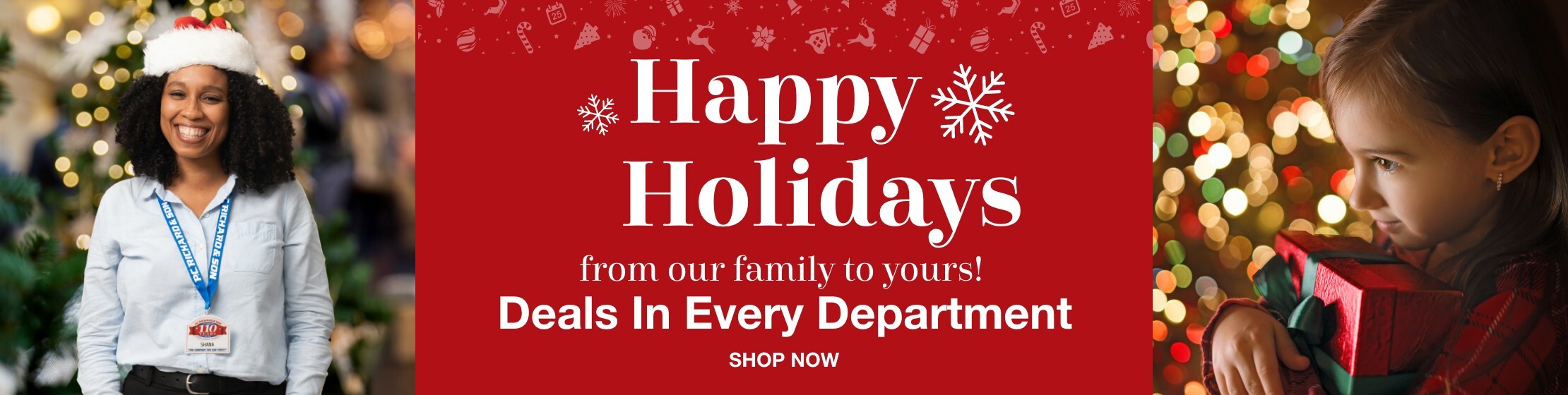 Happy Holidays from our family to yours deals in every department shop now