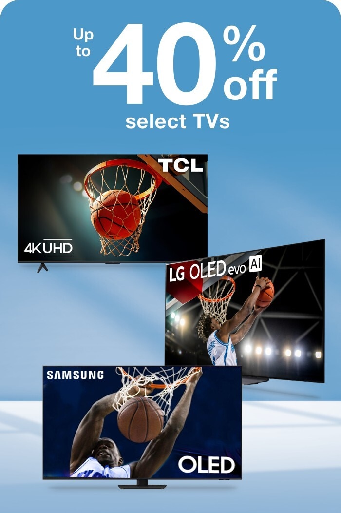 Up to 40% off select TVs