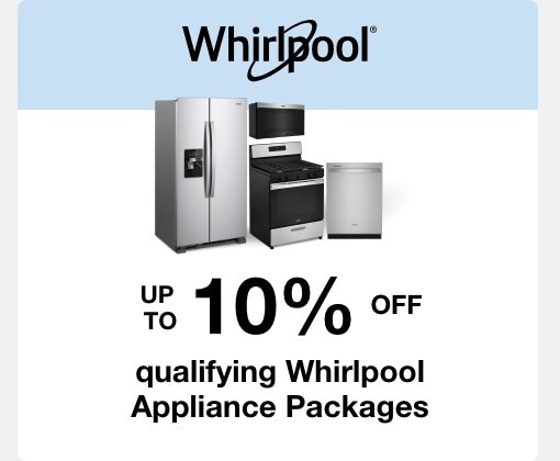 Up to 10% off qualifying whirlpool appliance packages