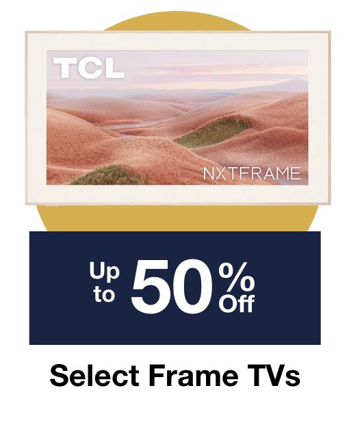 Up to 50% off select Frame TVs