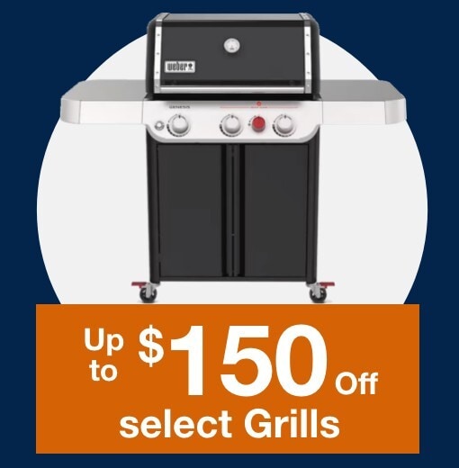 Up to $150 off select Grills