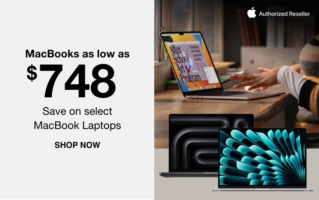 MacBooks as low as $748 save on select MacBook Laptops SHOP NOW