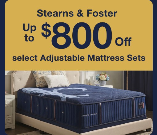 Stearns & Foster Up to $800 off select adjustable mattress sets